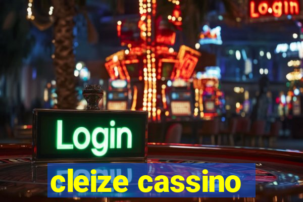 cleize cassino